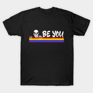 Be You Skeleton Rainbow, LGBTQ Halloween T-Shirt